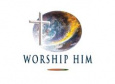 worship him